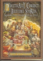 Politically Correct Bedtime Stories: Modern Tales for Our Life &amp; Times - £6.37 GBP