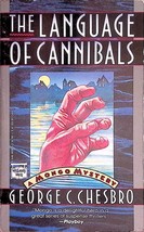 The Language of Cannibals (Mongo Mystery) by George C. Chesbro / 1991 Paperback - £1.79 GBP