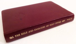 The Rule and Exercises of Holy Dying - Jeremy Taylor - 1952 First Edition - $49.45