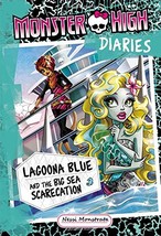 Monster High Diaries: Lagoona Blue and the Big Sea Scarecation by Nessi Monstrat - £8.20 GBP