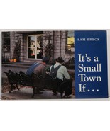 It&#39;s a Small Town If...by Sam Breck - £3.59 GBP