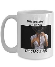 They Are Real &amp; They Are Spectacular - Novelty 15oz White Ceramic Boobs Mug - Pe - £17.57 GBP