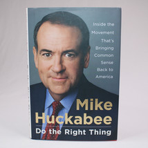 SIGNED Do The Right Thing By Mike Huckabee Autograph Hardcover Book With DJ 2008 - £16.70 GBP