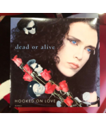 DEAD OR ALIVE HOOKED ON LOVE/YOU SPIN ME ROUND UK 45 VINYL - $22.81