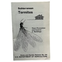 Subterranean Termites Their Prevention and Control USDA Bulletin No 64 1972 - £13.53 GBP