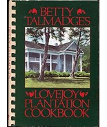 Betty Talmadge&#39;s Lovejoy Plantation Cookbook Talmadge, Betty - $38.56