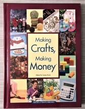 Making Crafts, Making Money Hardcover by House of White Birches Craft Book - £3.14 GBP