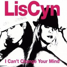 Liscyn (Lisette Melendez &amp; Cynthia) I Can&#39;t Change Your Mind CD-SGL 2005 4 Trks - £23.73 GBP