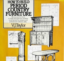 1981 How to Build Period Country Furniture Vintage W/Dust Jacket Hardcover - £24.04 GBP