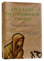 Dermot Mc Evoy Our Lady Of Greenwich Village 1st Edition 1st Printing - £44.79 GBP