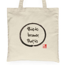 Thich Nhat Hanh Calligraphy Tote Bag This Is Because That Is Handbag Cot... - £13.14 GBP