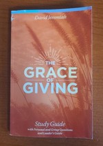 The Grace of Giving Study Guide by David Jeremiah 2017 Paperback. - $29.15
