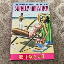 His 1 800 Wife Contemporary Romance Hardcover Book by Shirley Hailstock 2001 - £9.73 GBP