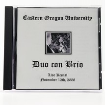 Eastern Oregon University: Duo con Brio, Live Recital CD, Nov. 12, 2006 Concert - £8.05 GBP