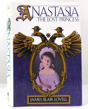 James Blair Lovell ANASTASIA The Lost Princess 1st Edition 1st Printing - £42.35 GBP
