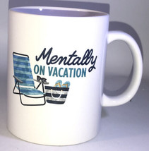 “Mentally On Vacation”4 1/2”H X 3 1/2”W Oversized Blue Coffee Mug Cup-NE... - £15.68 GBP