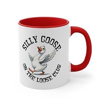 silly goose on the loose club  Accent Coffee Mug, 11oz gift funny humor - $19.50