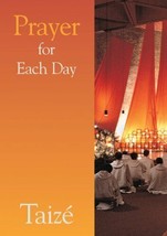 Prayer for Each Day [Paperback] Taize Communities - £3.85 GBP