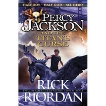 Percy Jackson and the Titan&#39;s Curse Riordan, Rick (Author) - $10.00