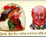 Come Birdie Come Live With Me Grotesque Embossed Comic DB Postcard I3 - $9.85