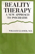 Reality Therapy [Hardcover] William Glasser - $5.31