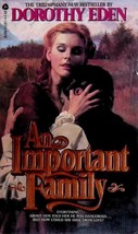 An Important Family by Dorothy Eden / 1983 Paperback Gothic Historical Romance - £0.84 GBP