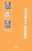 Foucault e a Educação (Em Portuguese do Brasil) [Paperback] _ - £28.04 GBP