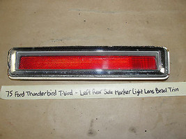 OEM 1975 Ford Thunderbird T-bird Tbird LEFT REAR MARKER LIGHT LENS BEZEL... - £54.50 GBP