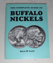 The Complete Guide to Buffalo Nickels by David W. Lange - Signed 1st Edition - £15.81 GBP