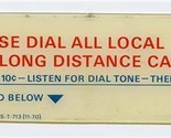 Pay Phone Plastic Insert Please Dial All Local and Long Distance Calls 1... - £31.73 GBP