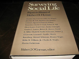 SURVEYING SOCIAL LIFE - PAPERS HONOR HERBERT HYMAN * H. J. O&#39;GORMAN * NE... - £11.65 GBP