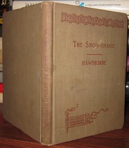 Hawthorne, Nathaniel THE SNOW IMAGE, And Other Twice-Told Tales Vintage Copy - £48.18 GBP