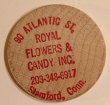 Vintage Royal Flowers &amp; Candy Inc Wooden Nickel Stamford Connecticut - £3.10 GBP