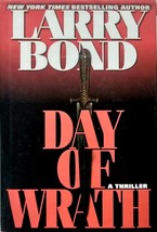 Day of Wrath: A Thriller by Larry Bond / 1998 Hardcover First Edition w/ Jacket - £2.69 GBP