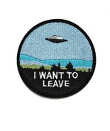 I WANT TO LEAVE IRON ON PATCH 3&quot; Flying UFO Alien Roswell Embroidered Ap... - €4,29 EUR