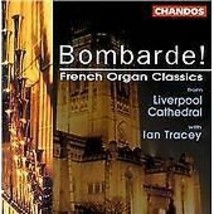 Ian Tracey : Bombarde French Organ Classics - Ian Tracey CD (1999) Pre-Owned - £11.95 GBP