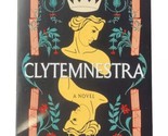 Clytemnestra A Novel By Constanza Casati 1st Canadian Edition Paperback ... - $14.84