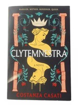Clytemnestra A Novel By Constanza Casati 1st Canadian Edition Paperback ... - £11.68 GBP