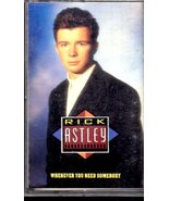 Rick Astley: Whenever You Need Somebody - Audio music Cassette - £4.66 GBP