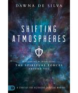 Shifting Atmospheres: Discerning and Displacing the Spiritual Forces Around You  - $7.99