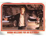1980 Topps Star Wars ESB #77 Warm Welcome For An Old Buddy Han Solo - $0.89