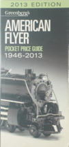 Greenbergs Guide American Flyer Trains Pocket Price Guide Book 1946-2013... - $5.00