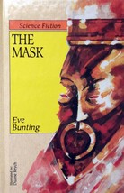The Mask by Eve Bunting / 1991 Child&#39;s World Hardcover Edition / Science Fiction - £2.69 GBP