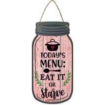 Eat It Or Starve Pink Novelty Metal Mason Jar Sign - £14.35 GBP