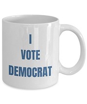 Political Coffee Mug - I Flip Houses - I Vote Democrat 11oz White - $14.95