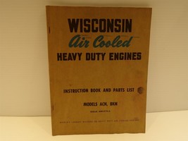 Wisconsin Air Cooled Heavy Duty Engines Models ACN, BKN Instruction Book... - $17.99