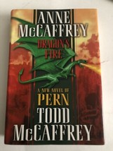 Dragonriders of Pern Ser.: Dragon&#39;s Fire by Todd McCaffrey and Anne M 1st ed - £3.15 GBP