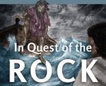In Quest of the Rock - Discussion Guide: Peter&#39;s Transformative Journey ... - $7.87