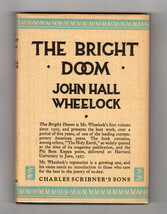 John Hall Wheelock THE BRIGHT DOOM 1927 First edition Fine hardcover DJ Poetry - £25.18 GBP