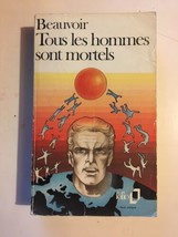 Tous Les Hommes Sont Mortals Simone de Beauvoir French Edition - $20.78